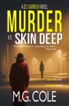 MURDER IS SKIN DEEP - M.G. Cole