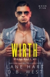 Wirth (Dirty Aces MC Book 5) - Lane Hart