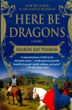 Here Be Dragons - 1 - Sharon Penman