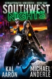 Southwest Nights (Semiautomatic Sorceress Book 1) - Kal Aaron