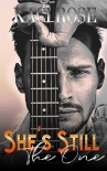 She's Still The One: A Brother's Best Friend, Rockstar Romance - Kaci Rose