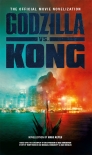 Godzilla vs. Kong - Greg Keyes