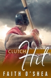 Clutch Hit - Faith O'Shea