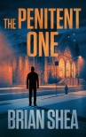 The Penitent One (Boston Crime Thriller Book 3) - Brian Shea