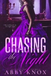 Chasing The Night: Big Easy Shifters: Book Three - Knox, Abby