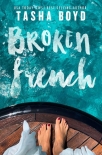 Broken French: A widowed, billionaire, single dad romance - Natasha Boyd
