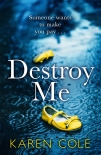 Destroy Me - Karen Cole