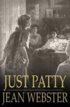 Just Patty - Jean Webster
