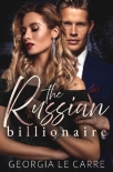 The Russian Billionaire: A Romantic Suspense Novel - Georgia Carre