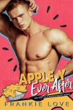 Apple-Y Ever After (The Way To A Man's Heart Book 12) - Frankie Love