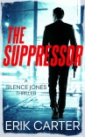 The Suppressor - Erik Carter