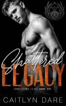 Shattered Legacy : A Dark Bully Romance (Gravestone Elite Book 1) - Caitlyn Dare