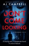 Don't Come Looking - AJ Campbell