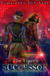 The Viper's Successor - Somsiddha Saha