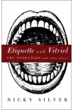 Etiquette and Vitriol - Nicky Silver