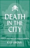 Death in the City - Kyle Giroux