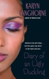 Diary of an Ugly Duckling - Langhorne, Karyn