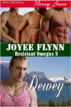 Resistant Omegas 5: Dewey - Joyee Flynn