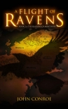 A Flight of Ravens - John Conroe