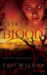 Field of Blood - Wilson, Eric