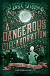 A Dangerous Collaboration (A Veronica Speedwell Mystery) - Deanna Raybourn