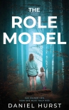 The Role Model: A shocking psychological thriller with several twists - Daniel Hurst