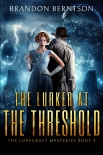 The Lurker at the Threshold : A Horror Mystery - Brandon Berntson