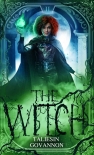 The Witch: Book Two of The Sorceress Saga - Taliesin Govannon