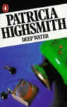 Deep Water - Patricia Highsmith