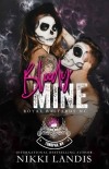 Bloody Mine (Royal Bastards MC, #2) - Landis, Nikki