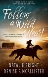Follow a Wild Heart: A Christian Contemporary Western Romance Series - Natalie Bright