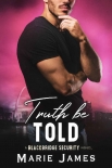 Truth Be Told (Blackbridge Security Book 4) - Marie James