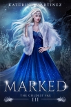 Marked (The Coldest Fae Book 3) - Katerina Martinez