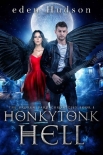 Honkytonk Hell: A Dark and Twisted Urban Fantasy (The Broken Bard Chronicles Book 1) - eden Hudson