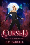 Cursed: Out of Ash and Flame - E.C. Farrell