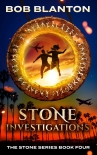 Stone Investigations (Stone Series Book 4) - Bob Blanton