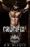 Crucifixed (Royal Bastards MC: NYC Book 2) - B.B. Blaque