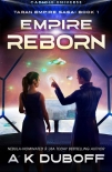 Empire Reborn (Taran Empire Saga Book 1): A Cadicle Space Opera - A.K. DuBoff