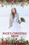 Zack’s Christmas Bride (Mail-Order Bride Book 14) - Stella Clark