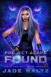 Project: Adapt - Found: A Space Fantasy Alien Romance (Book 1) - Jade Waltz