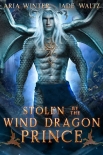 Stolen by the Wind Dragon Prince: Dragon Shifter Romance (Elemental Dragon Warriors Book 2) - Aria Winter