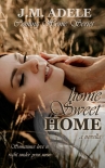 Home Sweet Home: a Novella (Coming Home Series Book 3) - J.M. Adele