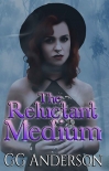 The Reluctant Medium - GG Anderson