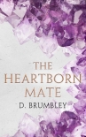 The Heartborn Mate - D. Brumbley