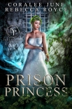 Prison Princess - Coralee June