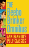 The Beebo Brinker Omnibus - Ann Bannon