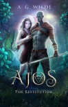Ajos: The Restitution - A Sci-fi Alien Romance, Book 1 - A.G. Wilde