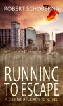 Running To Escape: A Sam & JR Zombie Thriller - Schobernd, Robert