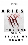 Aries: The One Who Stole My Heart - P S