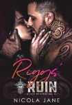 Riggs' Ruin (Kings Reapers MC Book 1) - Nicola Jane